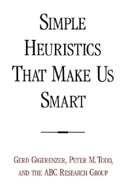 Simple Heuristics That Make Us Smart (English, Gerd Gigerenzer | Peter M. Todd | Abc Research Group)