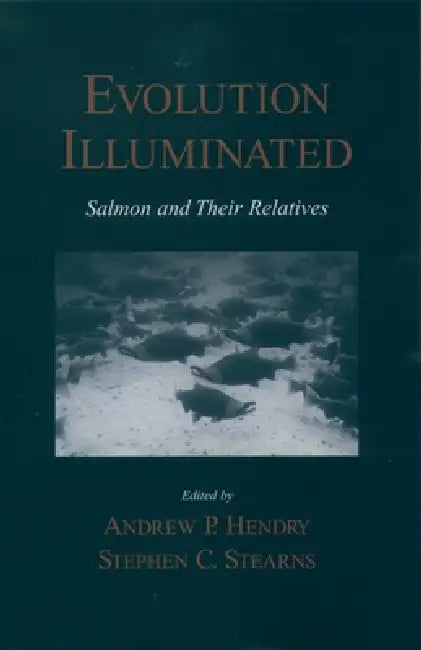 Evolution Illuminated (English, Dan C. McKanan | Stephen C. Stearns | Andrew P. Hendry)