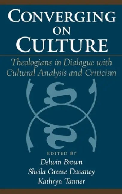 Converging on Culture (English, Delwin Brown | Sheila Greeve Davaney | Kathryn Tanner)