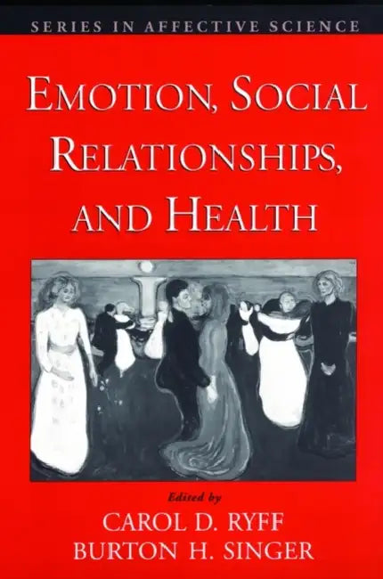 Emotion, Social Relationships, and Health (English, Carol D. Ryff | Burton Singer)
