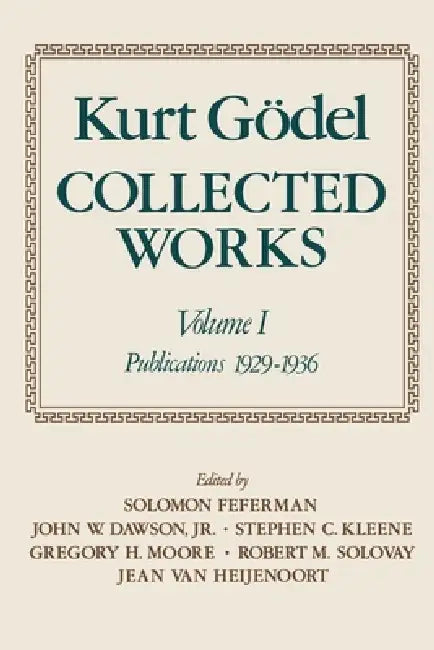 Collected Works (English, Kurt Godel | Kurt G. del | Solomon Feferman)
