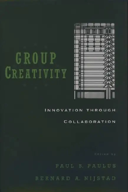 Group Creativity (English, Bimal Krishna Matilal | Paul B. Paulus | Bernard A. Nijstad)