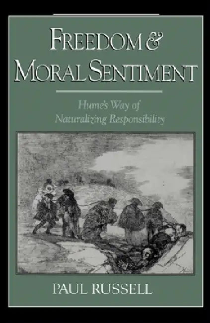 Freedom and Moral Sentiment (English, Paul Russell)