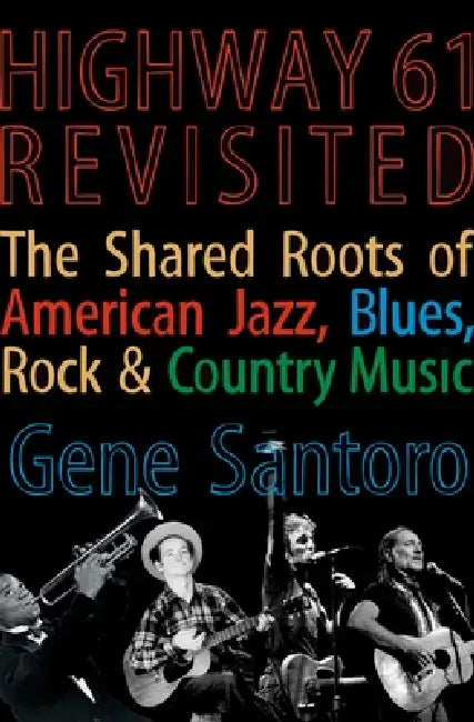 Highway 61 Revisited (English, Gene Santoro)