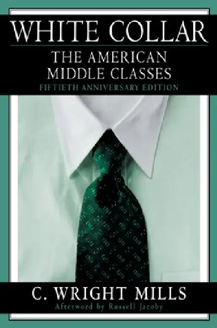 White Collar (English, C. Wright Mills | Russell Jacoby)