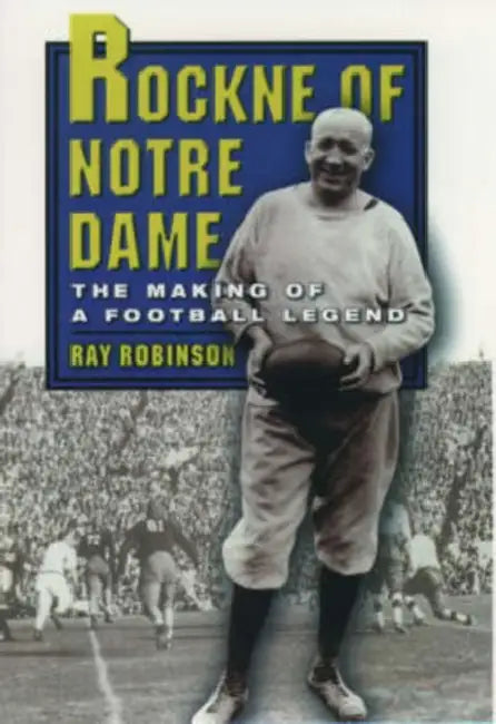 Rockne of Notre Dame (English, Ray Robinson)