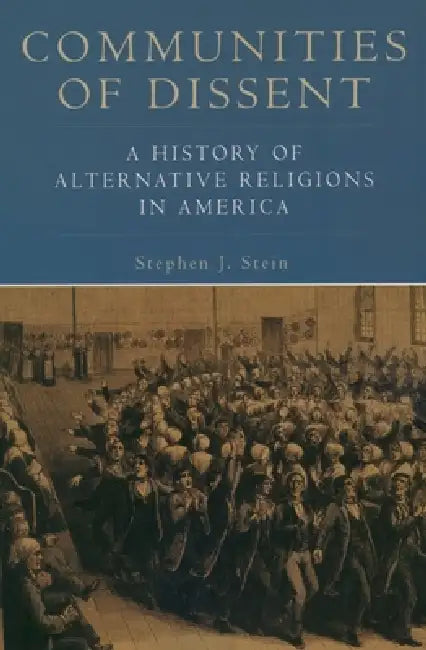 Communities of Dissent (English, Stephen J. Stein)