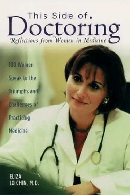 This Side of Doctoring (English, Eliza Lo Chin)