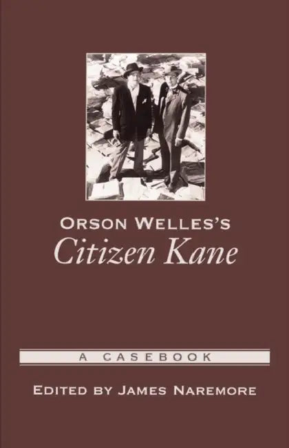 Orson Welles's Citizen Kane (English, James Naremore | James Naremore)
