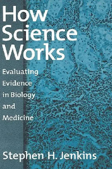 How Science Works (English, Stephen H. Jenkins)