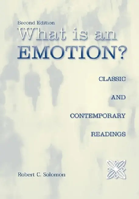 What Is an Emotion? (English, Robert C. Solomon)