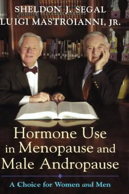Hormone Use in Menopause & Male Andropause (English, Sheldon J. Segal | Luigi Mastroianni | Luigi Mastroianni)