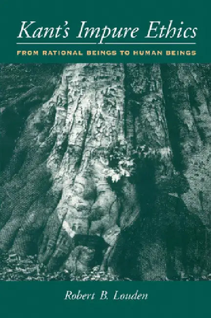 Kant's Impure Ethics (English, Robert B. Louden)