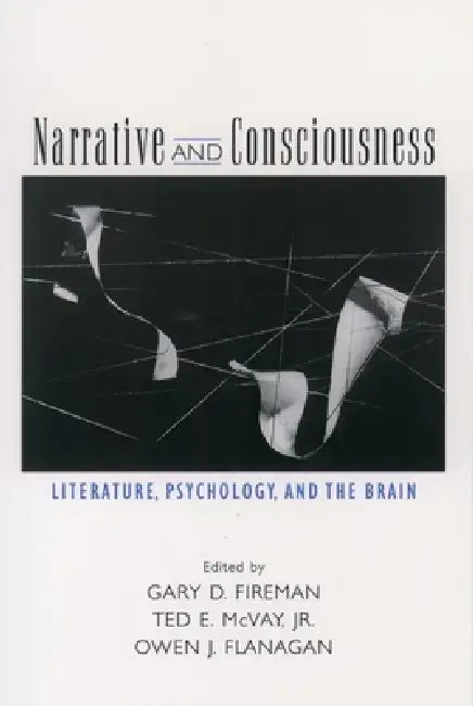 Narrative and Consciousness (English, Gary D. Fireman | Robert J. Gingold | Ted E. McVay)