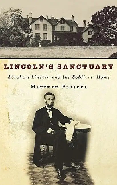 Lincoln's Sanctuary (English, Matthew Pinsker)