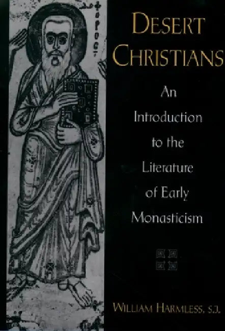 Desert Christians (English, William Harmless)