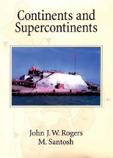 Continents and Supercontinents (English, John J. W. Rogers | M. Santosh)