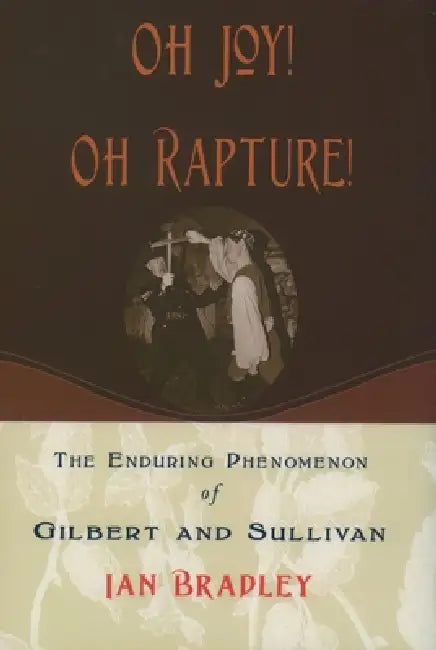 Oh Joy! Oh Rapture! (English, Ian Bradley)