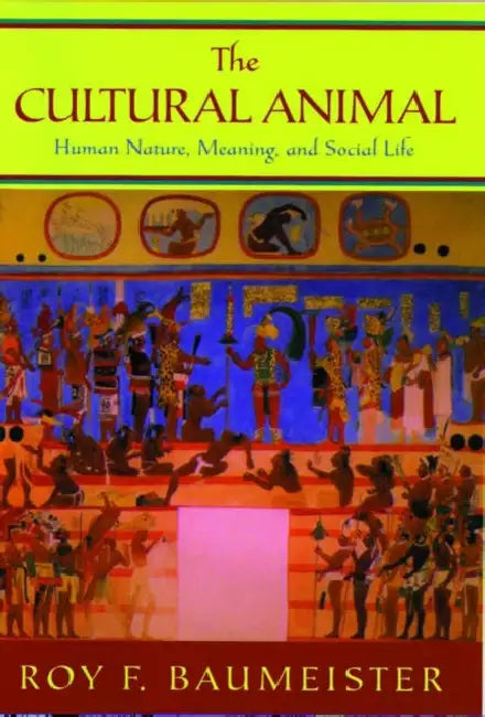 The Cultural Animal (English, Roy F. Baumeister)
