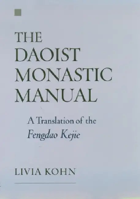 The Daoist Monastic Manual (English, Livia Kohn | Livia Kohn)