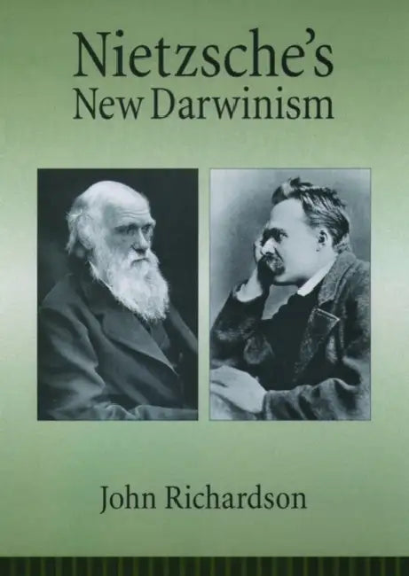 Nietzsche's New Darwinism (English, John Richardson)