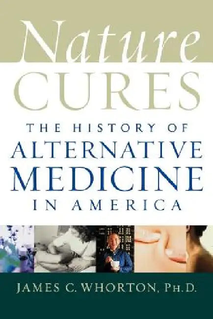 Nature Cures (English, James C. Whorton)