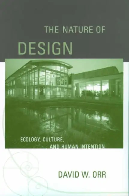 The Nature of Design (English, David W. Orr)