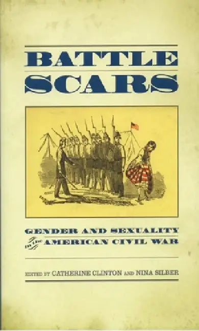 Battle Scars (English, Catherine Clinton | Nina Silber)