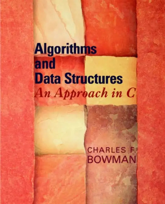 Algorithms and Data Structures (English, Charles F. Bowman)
