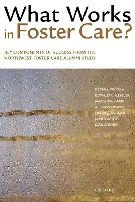 What Works in Foster Care? (English, Peter J. Pecora)