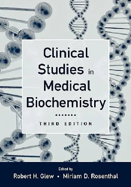 Clinical Studies in Medical Biochemistry, 3rd edition (English, Robert H. Glew | Miriam D. Rosenthal)