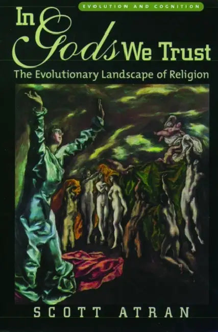 In Gods We Trust (English, Scott Atran)