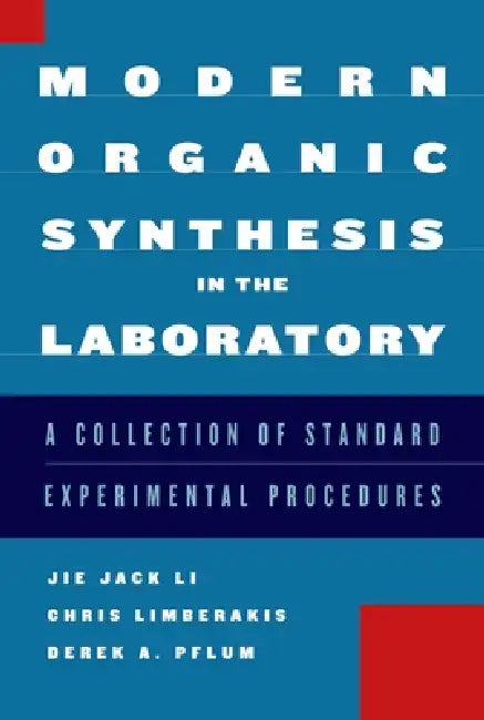 Modern Organic Synthesis in the Laboratory (English, Jie Li)