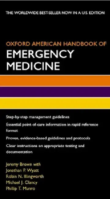 Oxford American Handbook of Emergency Medicine (English, Jeremy Brown | Jonathan P. Wyatt | Robin N. Illingworth)
