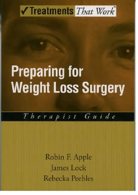 Preparing for Weight Loss Surgery (English, Robin F. Apple | James Lock | Rebecka Peebles)
