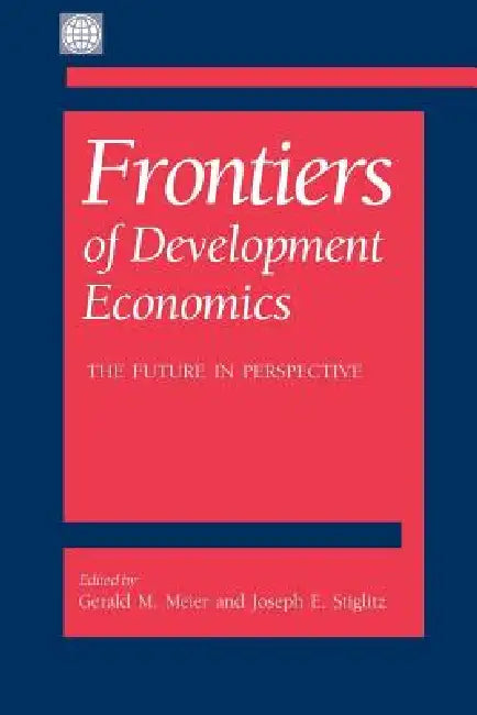 Frontiers of Development Economics (English, Joseph E. Stiglitz | Gerald M. Meier | Nicholas Stern)