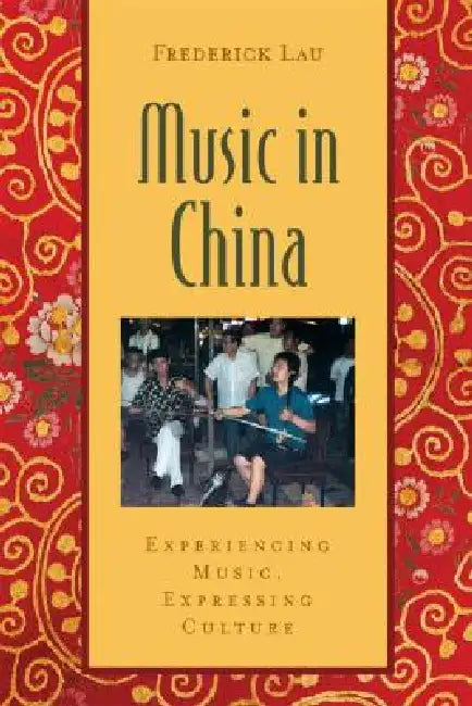 Music in China (English, Frederick Lau)