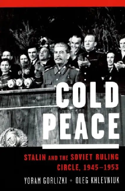 Cold Peace (English, Yoram Gorlizki | Oleg Khlevniuk)