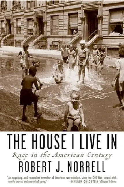 The House I Live in (English, Robert J. Norrell)