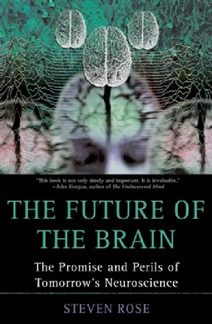 The Future of the Brain (English, Steven Rose)