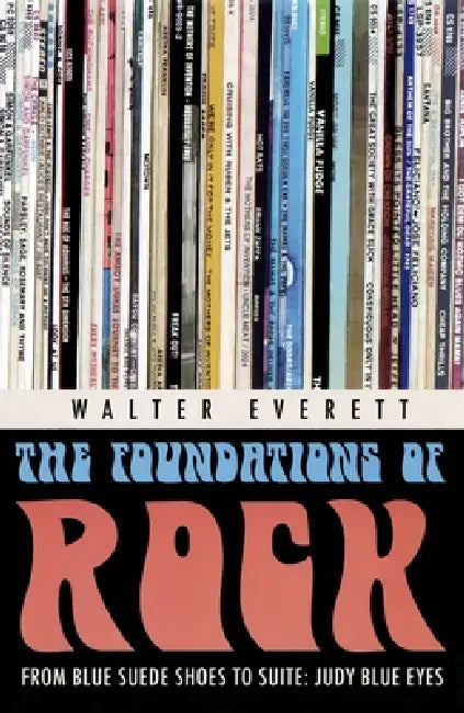 The Foundations of Rock (English, Walter Everett)