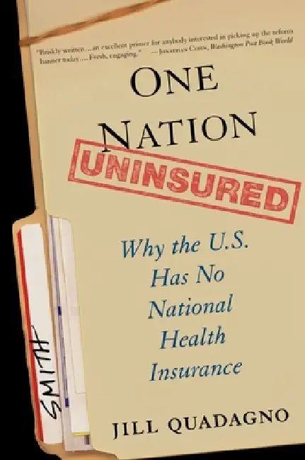 One Nation, Uninsured (English, Jill Quadagno)