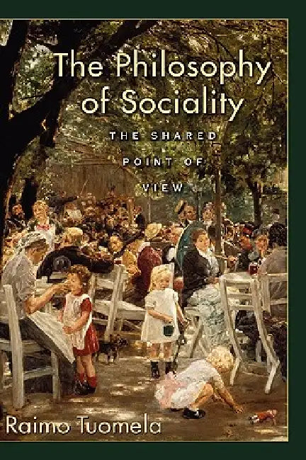 The Philosophy of Sociality (English, Raimo Tuomela)