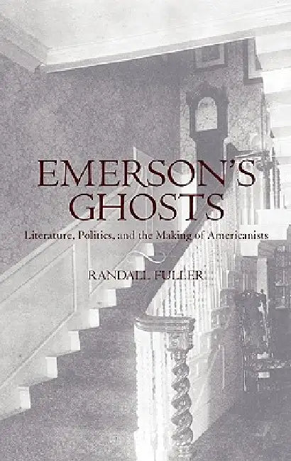Emerson's Ghosts (English, Randall Fuller)