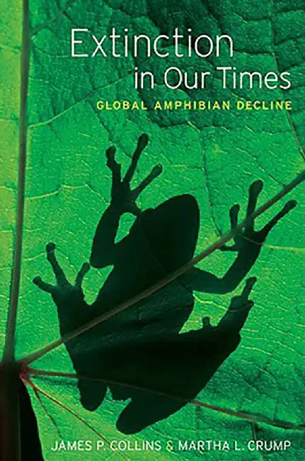 Extinction in Our Times (English, Collins James P.: Crump Martha L.)