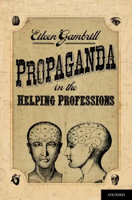 Propaganda in the Helping Professions (English, Eileen D. Gambrill)