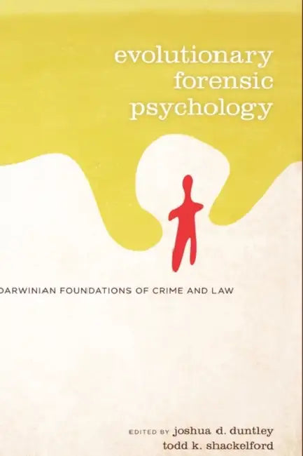 Evolutionary Forensic Psychology (English, Joshua Duntley | Todd K. Shackelford)