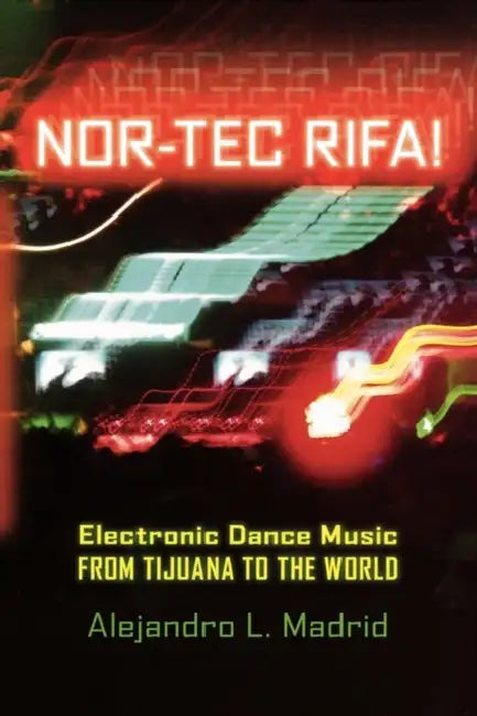 Nor-Tec Rifa! (English, Alejandro L. Madrid)