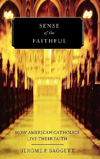 Sense of the Faithful (English, Jerome P. Baggett)