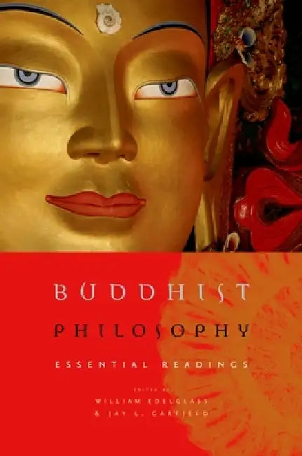 Buddhist Philosophy (English, William Edelglass | Jay L. Garfield)